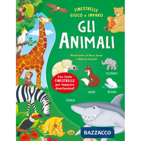 Animali. Ediz. a colori (Gli)