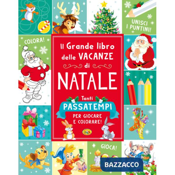 Grande libro delle vacanze di Natale. Ediz. illustrata (Il)