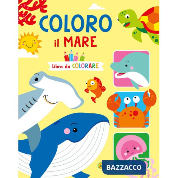 Coloro il mare. Ediz. a colori