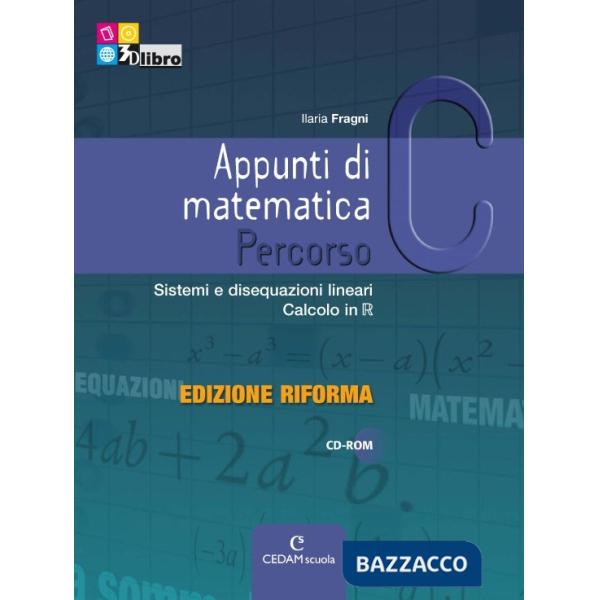 APPUNTI MATEMATICA EDIZIONE RIFORMA C + CD + EB