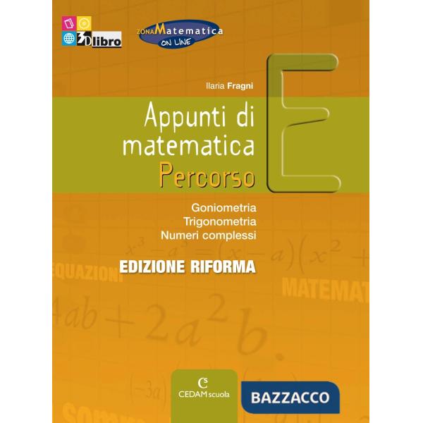 APPUNTI MATEMATICA EDIZIONE RIFORMA E + EB