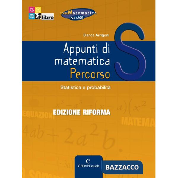 APPUNTI MATEMATICA EDIZIONE RIFORMA S + EB