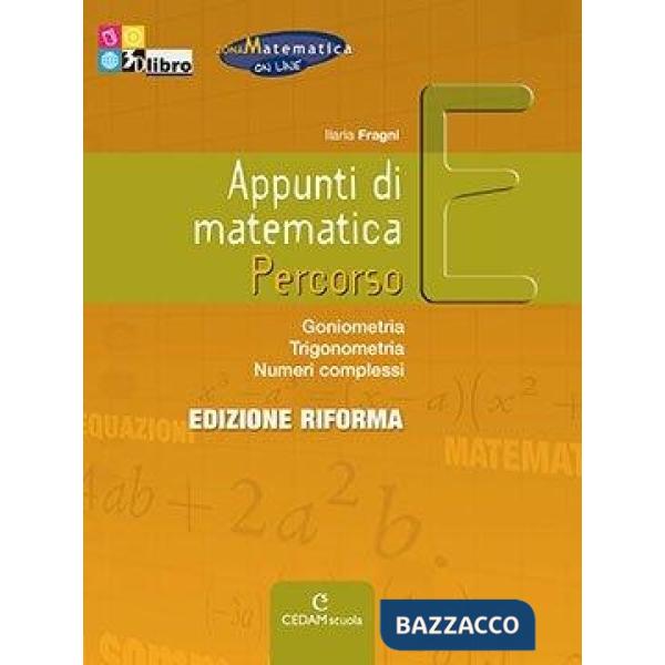 APPUNTI MATEMATICA EDIZIONE RIFORMA E EB