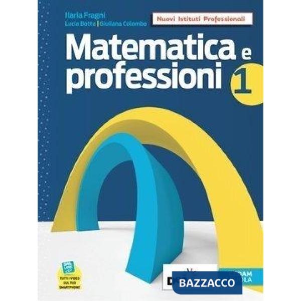 MATEMATICA E PROFESSIONI EBOOK VOLUME 1