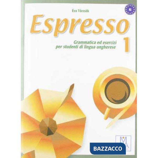ESPRESSO 1 GRAMMATICA ED ESERCIZI X STUD