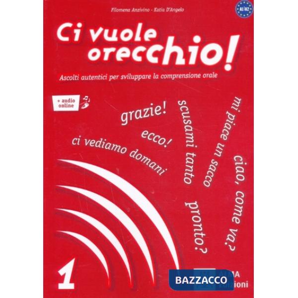CI VUOLE ORECCHIO 1 LIBRO + AUDIO ONLINE