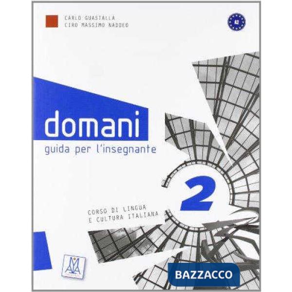 DOMANI 2 GUIDA PER INSEGNANTE