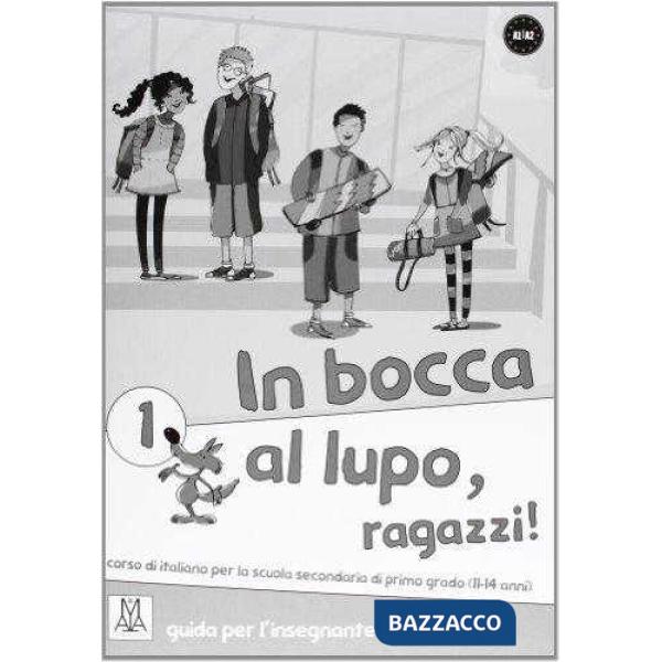 IN BOCCA AL LUPO 1 (GUIDA PER INSEGNANTE)