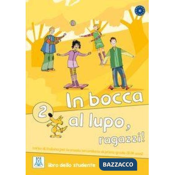 IN BOCCA AL LUPO 2 (LIBRO STUDENTE)