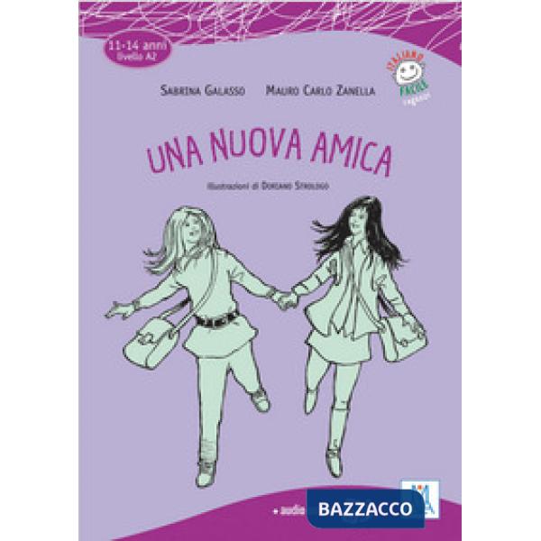 UNA NUOVA AMICA (LIBRO + AUDIO ONLINE)