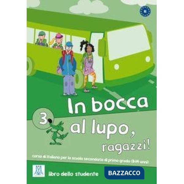 IN BOCCA AL LUPO, RAGAZZI! 3 (LIBRO + CD AUDIO)