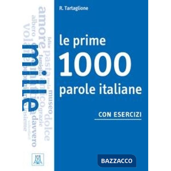 Le prime 1000 parole di italiano. Con esercizi