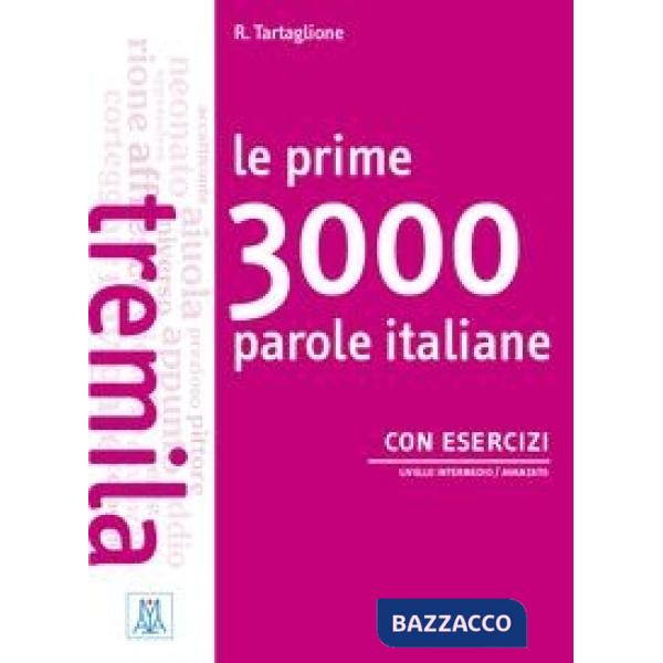 Le prime 3000 parole italiane. Con esercizi