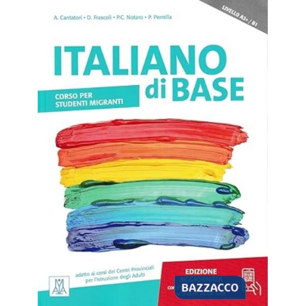ITALIANO DI BASE A2 + /B1 ED.AGG (LIBRO + AUDIO + VIDEO ONLINE)