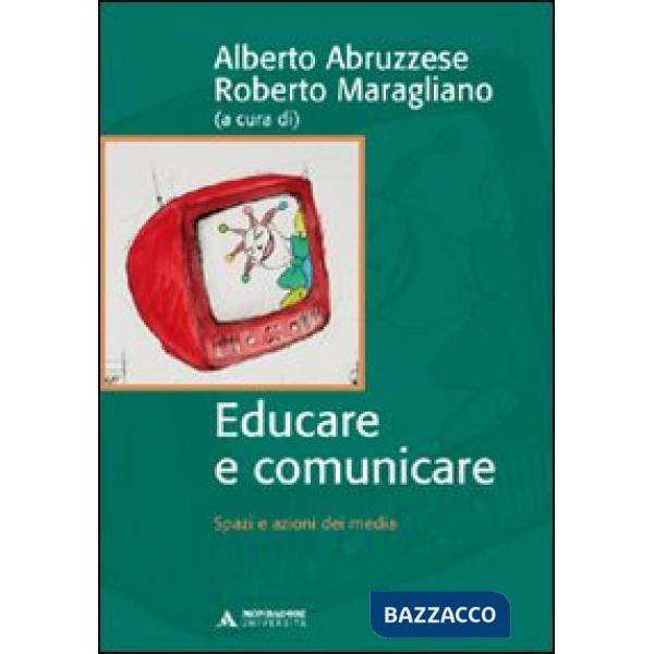 EDUCARE E COMUNICARE. SPAZI E AZIONI DEI
