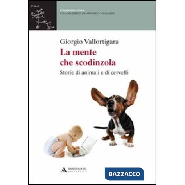 La mente che scodinzola. Storie di animali e cervelli