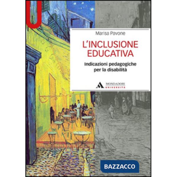L'inclusione educativa. Indicazioni pedagogiche per la disabilità