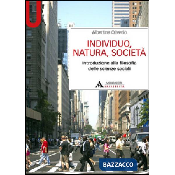Individuo, natura, società. Introduzione alla filosofia delle scienze sociali