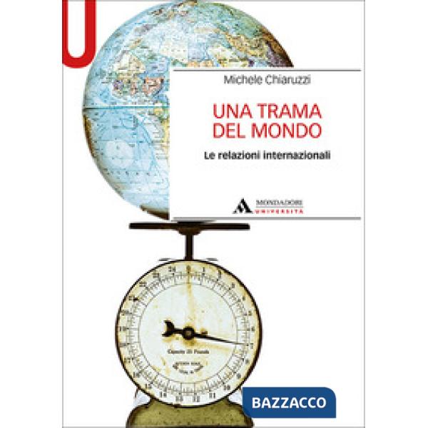 Una trama del mondo. Le relazioni internazionali