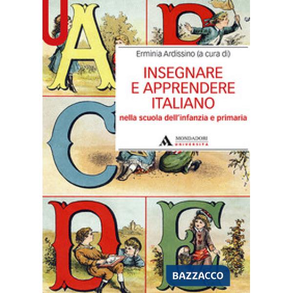 Insegnare e apprendere italiano nella scuola dell'infanzia e primaria