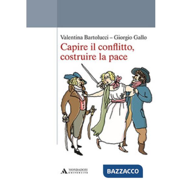 Capire il conflitto, costruire la pace