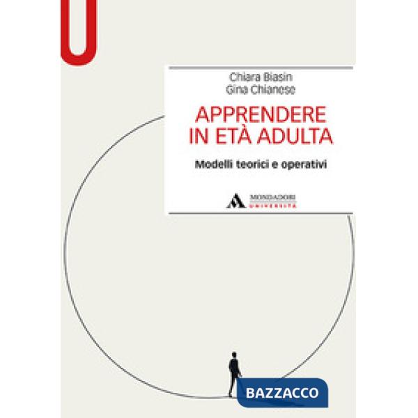 Apprendere in età adulta. Modelli teorici e operativi
