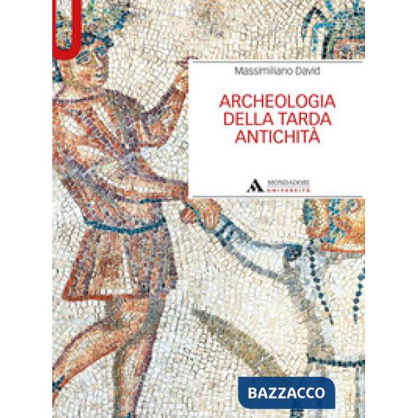 Archeologia della tarda antichità