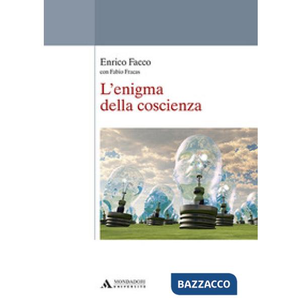L'enigma della coscienza