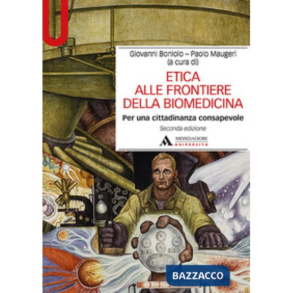 Etica alle frontiere della biomedicina. Per una cittadinanza consapevole