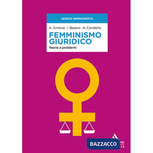 Femminismo giuridico. Teorie e problemi
