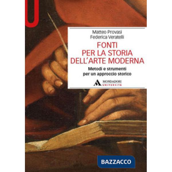 Fonti per la storia dell'arte moderna. Metodi e strumenti per un approccio storico