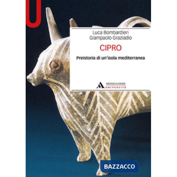 Cipro. Preistoria di un'isola mediterranea