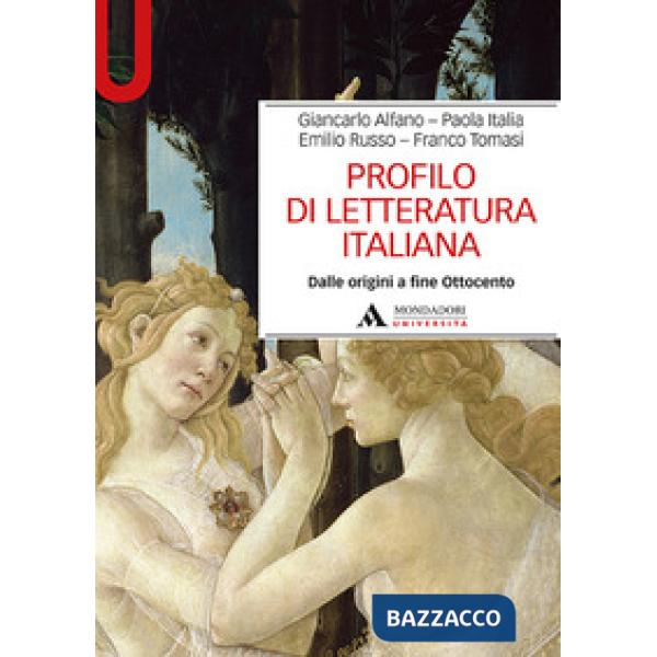 Profilo di letteratura italiana. Dalle origini a fine Ottocento