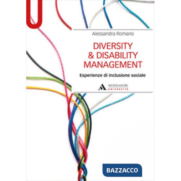 Diversity & disability management. Esperienze di inclusione sociale