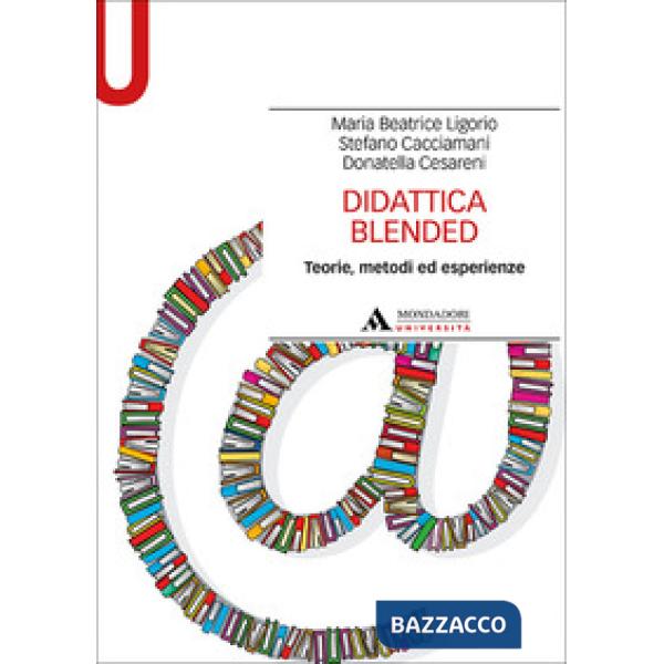 Didattica blended. Teorie, metodi ed esperienze