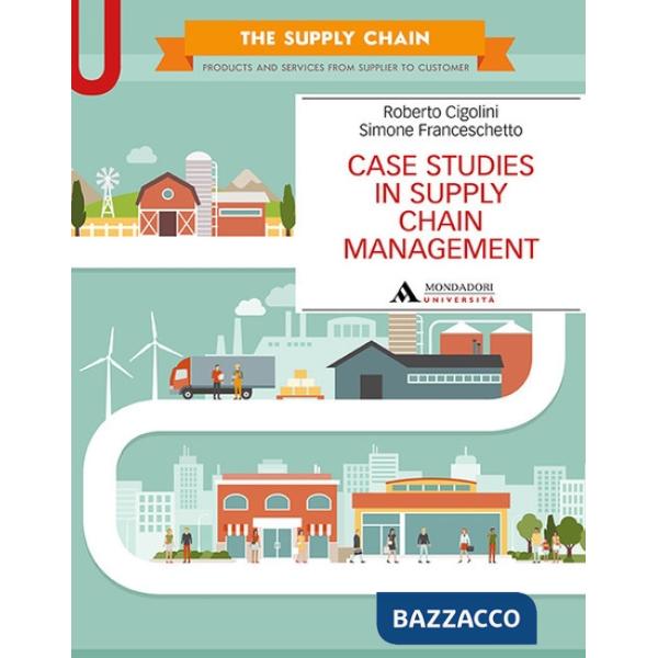 Case studies in supply chain management