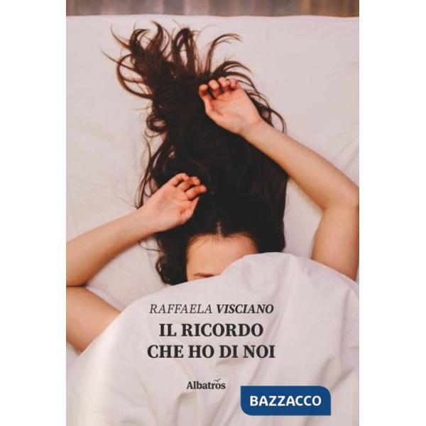 Ricordo che ho di noi (Il)