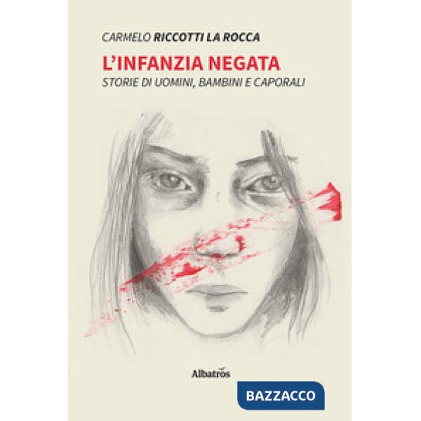 Infanzia negata. Storie di uomini, bambini e caporali (L')
