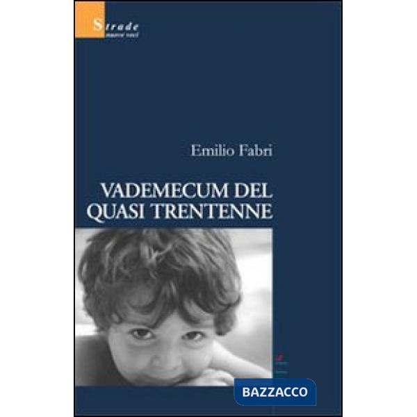 Vademecum del quasi trentenne