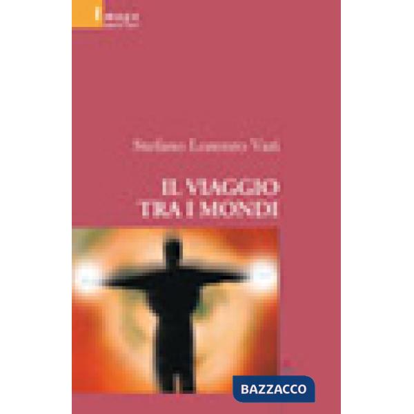 Viaggio tra i mondi (Il)