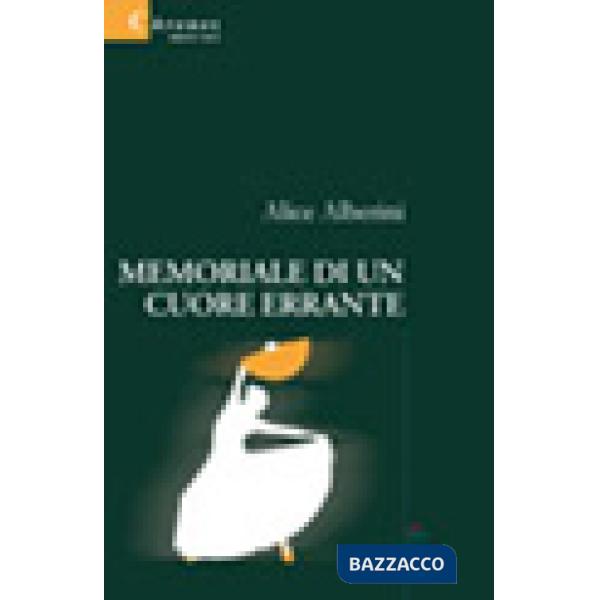 Memoriale di un cuore errante