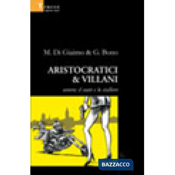Aristocratici & villani ovvero: il conte e lo stalliere