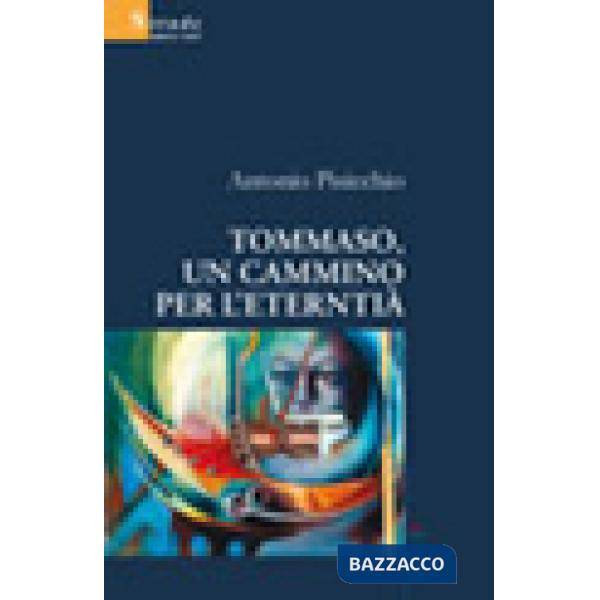 Tommaso, un cammino per l'eternità