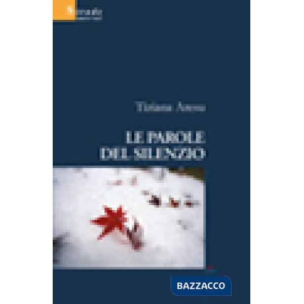 Parole del silenzio (Le)