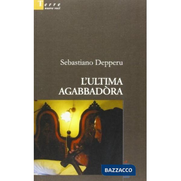 Ultima agabbadòra (L')