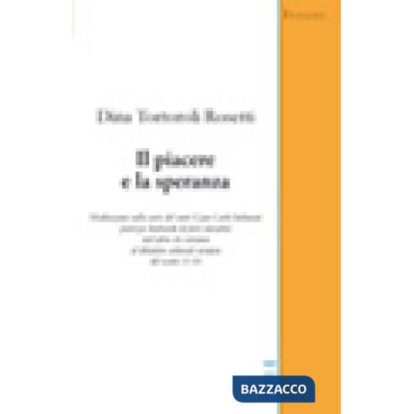 Piacere e la speranza (Il)