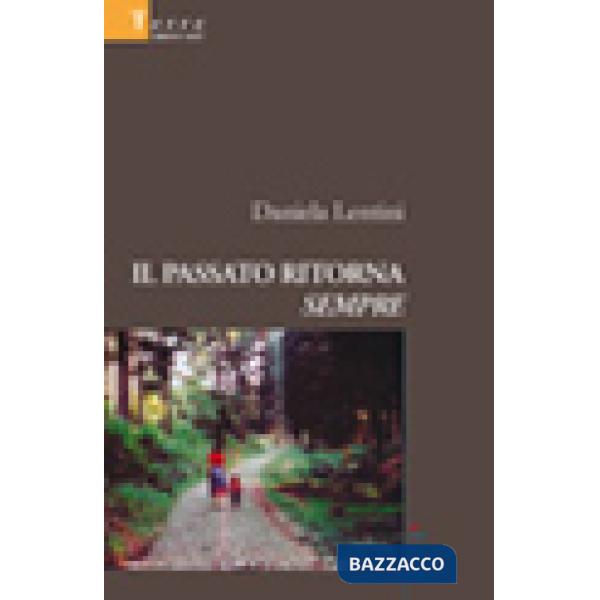 Passato ritorna sempre (Il)