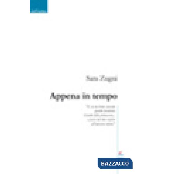 Appena in tempo