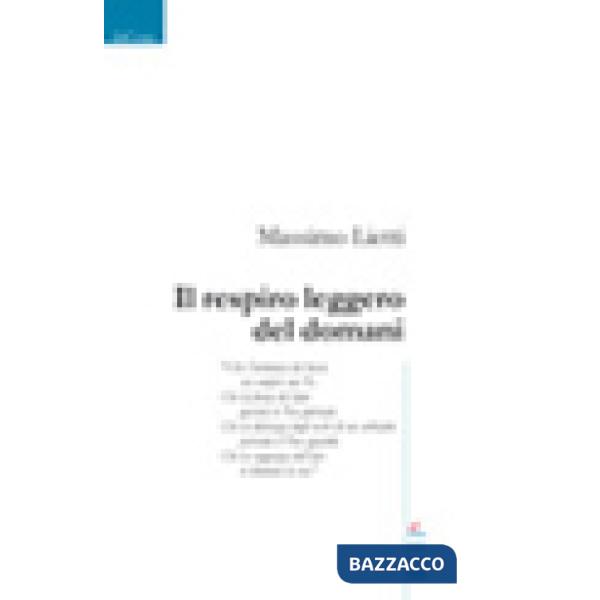 Respiro leggero del domani (Il)