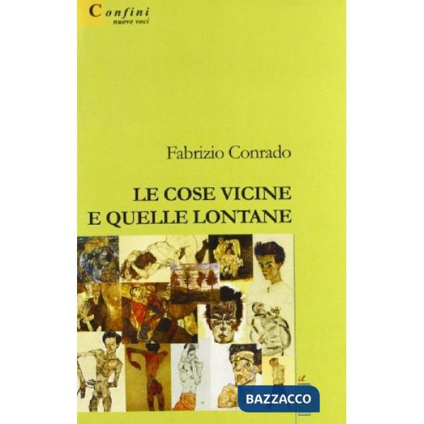 Cose vicine e quelle lontane (Le)